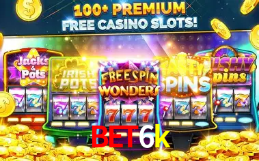 Descubra o Mundo do Cassino Online com bet6k